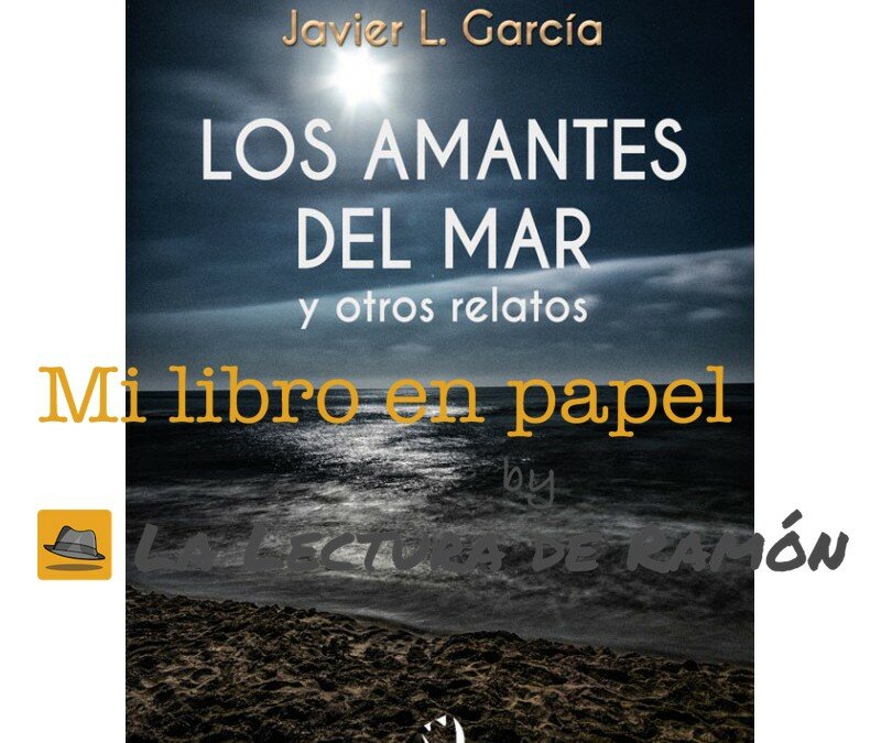 Los amantes del mar y otros relatos, de Javier L. García