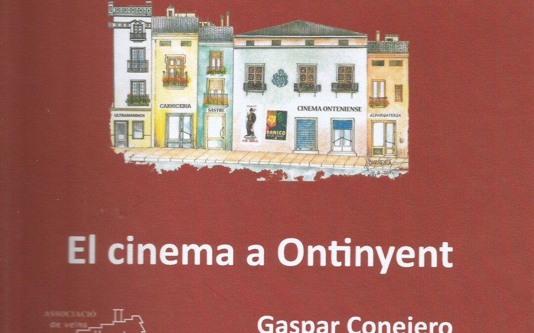 El cinema a Ontinyent, de Gaspar Conejero