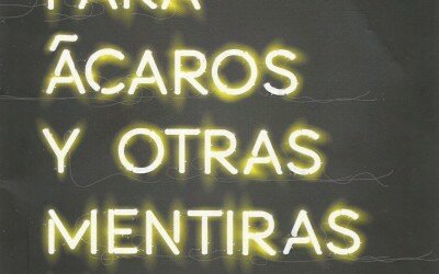 Concierto para ácaros y otras mentiras literarias, de María Gloria Torres Mejía